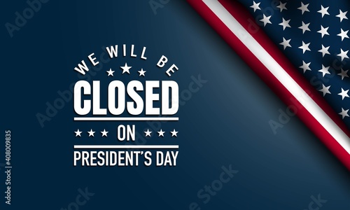 President's Day Background Design. Closed on President's Day. Vector Illustration.