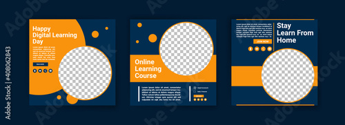 Happy digital learning day. Online courses and classes. Social media post templates for digital marketing and promotion. Advertisements for webinars. Keep studying even at home.