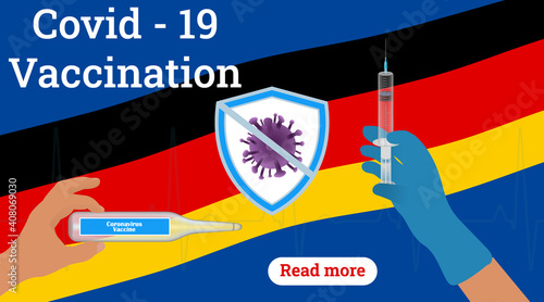 Germany flag background.Time to vaccinate.Horizontal banner with medical vaccine,syringe.Vaccination schedule.Disease prevention Covid - 19. Stock vector illustration on blue isolated background.