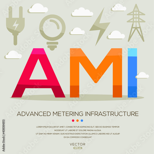 AMI mean (Advanced metering infrastructure) Energy acronyms ,letters and icons ,Vector illustration.