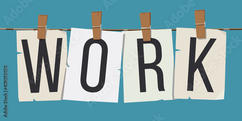 Word "Work" attached to the rope with hairpins