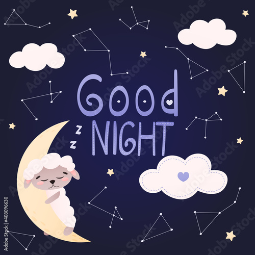 Cute sheep character sleeeping on the moon, clouds,stars and contellations around, good night lettering, greeting card