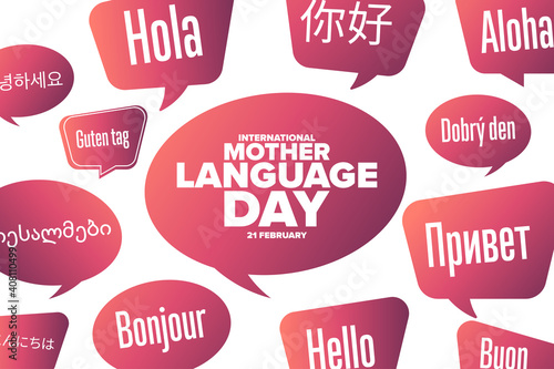 International Mother Language Day. February 21. Inscription Hello in different languages. Template for background, banner, card, poster with text inscription. Vector EPS10 illustration.