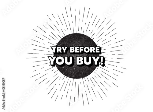 Try before you buy. Vintage star burst banner. Special offer price sign. Advertising discounts symbol. Hipster sun with rays. Retro vintage starburst element. Sunburst rays bubble. Vector