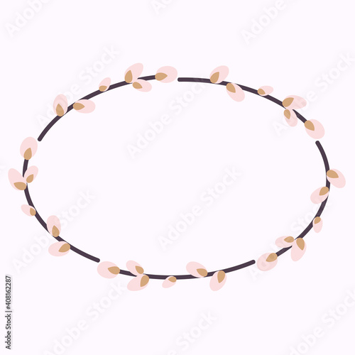 Willow wreath. Oval frame made of willow twigs. Easter wreath made of willow stalks.Vector flat illustration. Design for invitations, postcards, printing.
