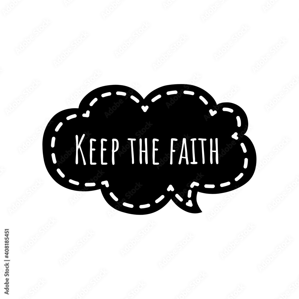 ''Keep the fatih'' Lettering