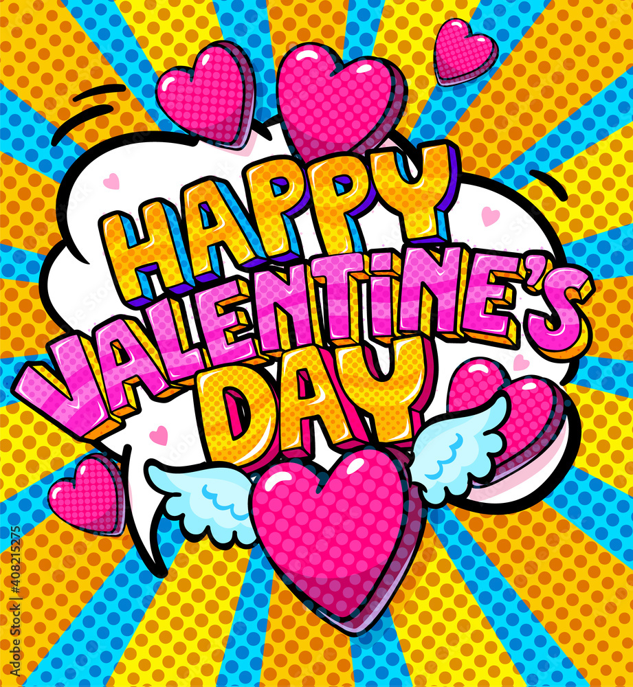 Happy Valentine's day lettering in pop art style. Concept of love.