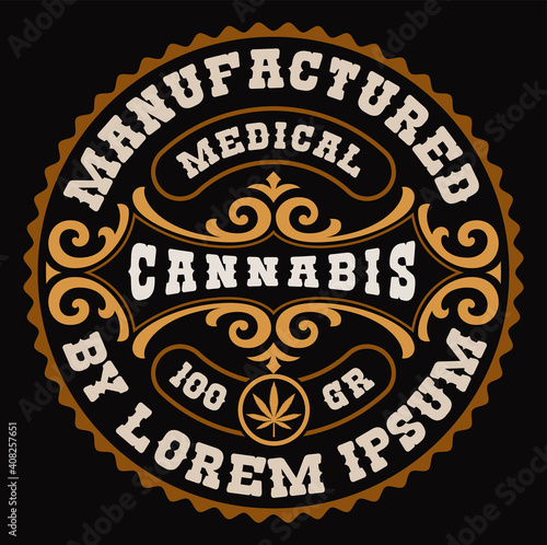 a round vintage cannabis label, this design can be used as a template for a package from different marijuana products