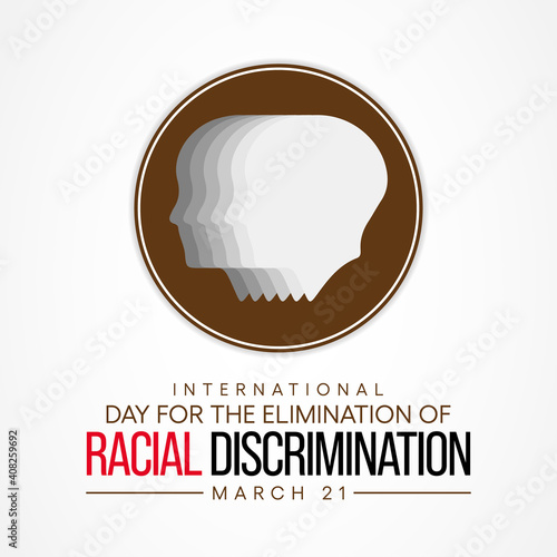 International Day for the Elimination of Racial Discrimination is observed annually on 21st March. Vector illustration.