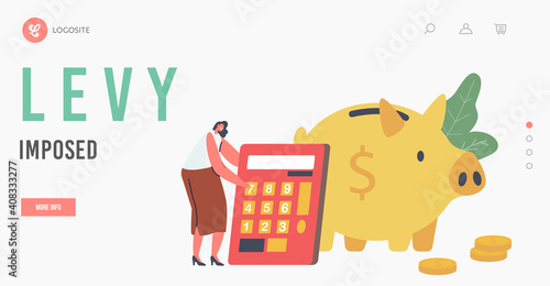 Levy Impost Landing Page Template. Tiny Female Character Online Tax Payment, Woman with Huge Calculator