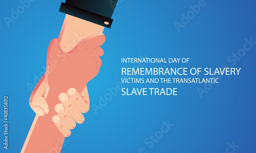 
vector illustration of international day of remembrance of slavery victims and the transatlantic slave trade