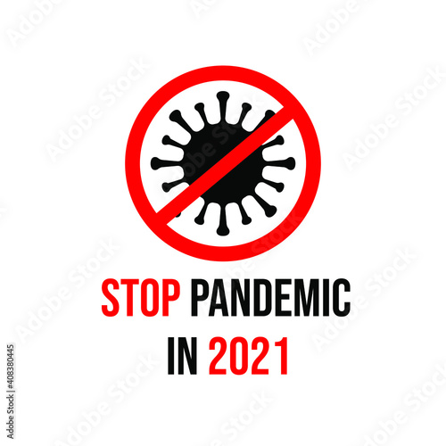 Concept of coronavirus with slogan and prohibition sign