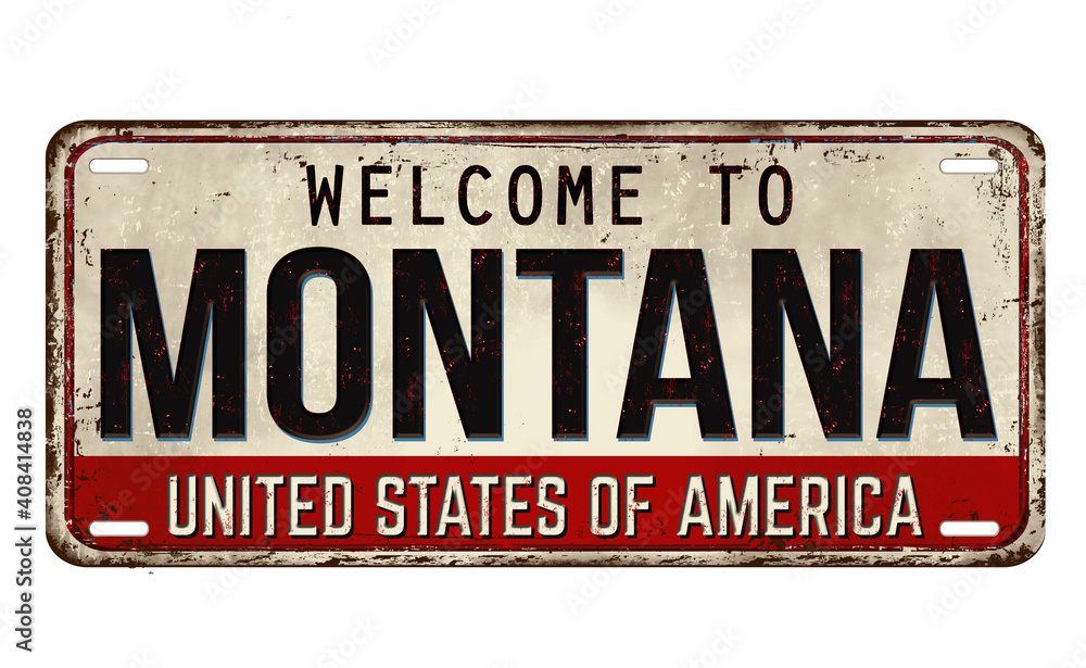 Welcome to Montana vintage rusty metal plate