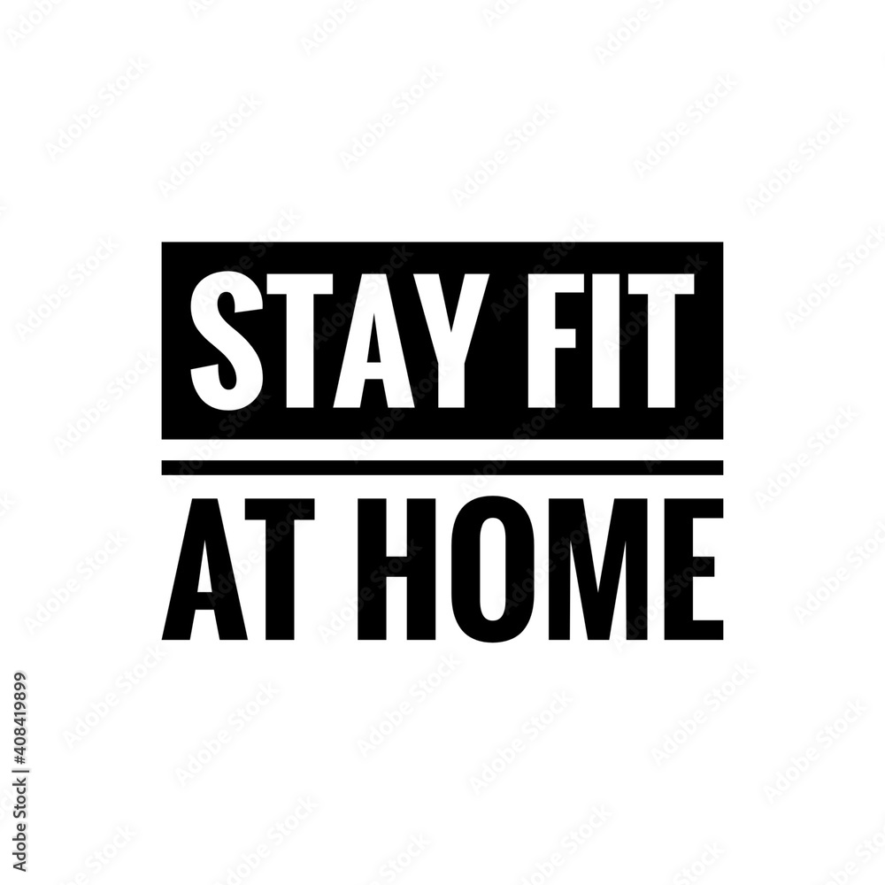 ''Stay fit at home'' Lettering ''Stay fit at home'' Lettering