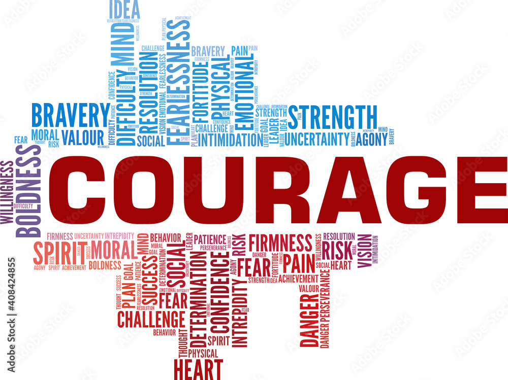 Courage vector illustration word cloud isolated on a white background. Courage vector illustration word cloud isolated on a white background.