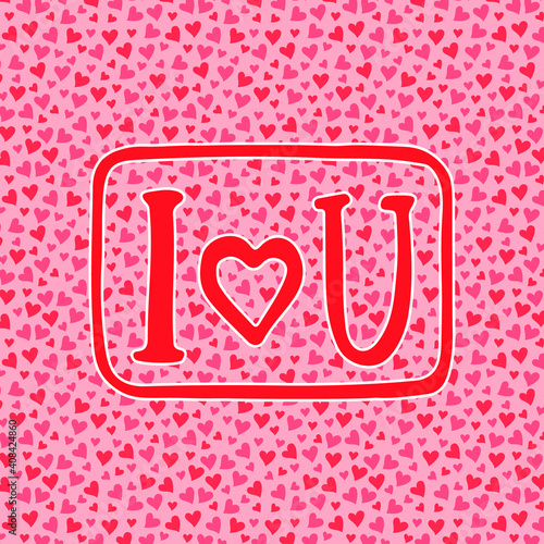 Inscription I love you in frame. Handwritten brush and ink abbreviated text with heart symbol. Pink on hearts pattern background. Valentine's Day holiday card design. Vector illustration