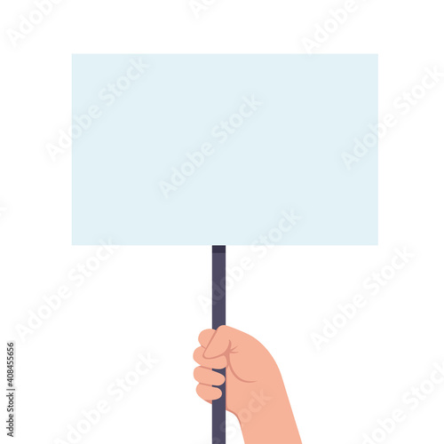 Human hand holds a blank protest sign. Protest. Blank banner, manifesting activists demonstrating empty signs. Street demonstration concept. Political revolution, demonstrate. Vector illustration.