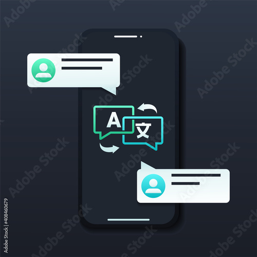 Translate on screen phone. Two chat speech message bubbles with language translation. Multilingual online talking, speak, conversation, dialog concept. Illustration vector