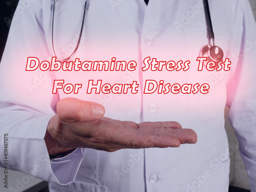  Dobutamine Stress Test For Heart Disease phrase on the piece of paper. photo