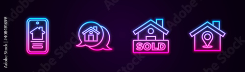 Set line Online real estate house, Real message, Hanging sign with text Sold and Location. Glowing neon icon. Vector.