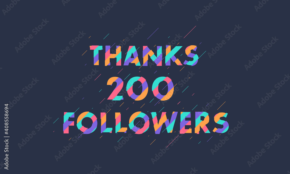 Thanks 200 followers celebration modern colorful design.