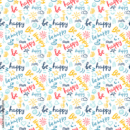 Hand drawn words Be Happy seamless pattern. Vector background with letters for paper, fabric © Надежда Аксенова