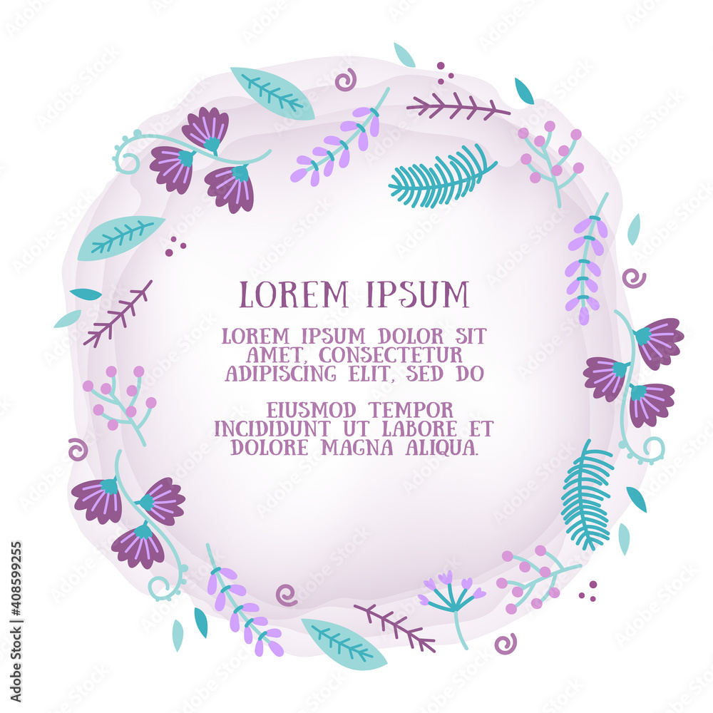 Poster with circle garland of purple, pink handdrown flowers, green leafs, plants and watercolor stains, circle with text in the center. Vector illustration isolated on white background.