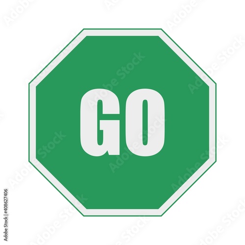 Octagonal green GO sign. Can use for web or mobile app.