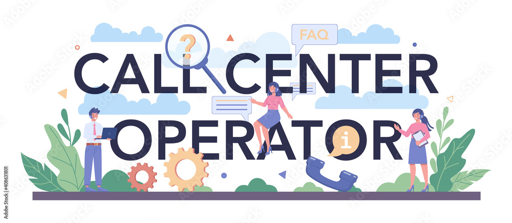 Call center operator typographic header. Consult clients and help them Call center operator typographic header. Consult clients and help them