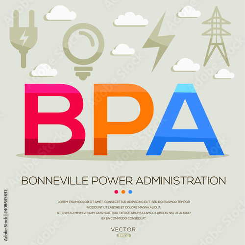 BPA mean (Bonneville Power Administration) Energy acronyms ,letters and icons ,Vector illustration.