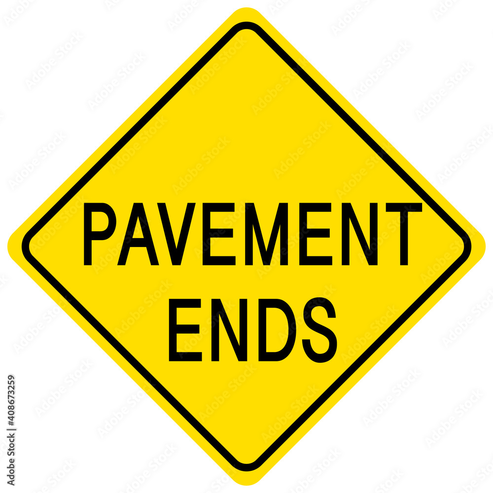 Pavement ends yellow sign on white background Pavement ends yellow sign on white background