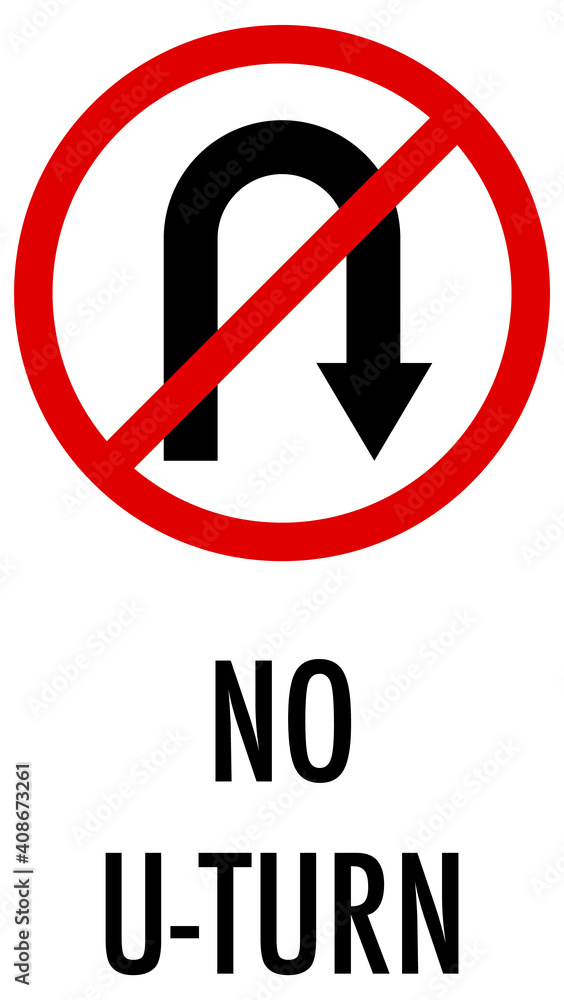 No u-turn sign on white background No u-turn sign on white background