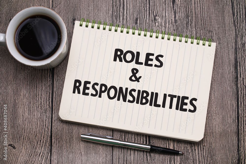 Roles and Responsibilities, text words typography written on book against wooden background, life and business motivational inspirational Roles and Responsibilities, text words typography written on book against wooden background, life and business motivational inspirational
