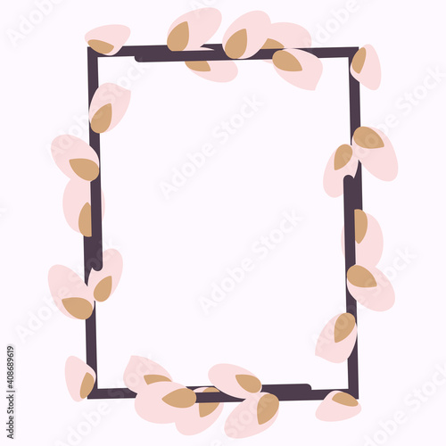  Rectangular Easter frame with willow twigs.Vector flat illustration isolated on a white background. Design for invitations, postcards, printing.