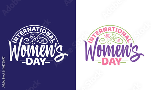 International Women's Day SVG Cut File, 8 March Happy Women's Day Svg, Tshirt Design