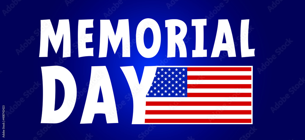 Slogan happy Memorial Day is an American holiday and memorial day, in May, Deceased US military personnel are commemorated. United States (USA) of American flag, remember and honor. Slogan happy Memorial Day is an American holiday and memorial day, in May, Deceased US military personnel are commemorated. United States (USA) of American flag, remember and honor.