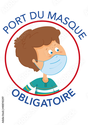 Dessin masque obligatoire coronavirus Covid-19. Garçon. Gestes barrière. Illustration vectorielle. Texte français. Calques	