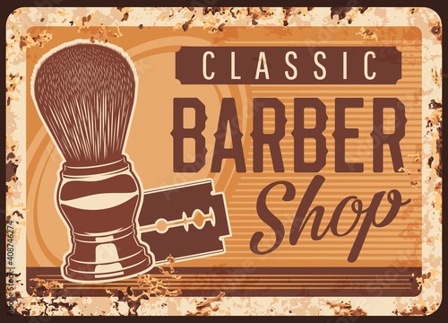 Barbershop rusty metal plate, vector vintage rust tin sign with classic equipment shaving brush and razor blade for men haircutting and beard shave. Ferruginous retro poster for gentlemen barber shop