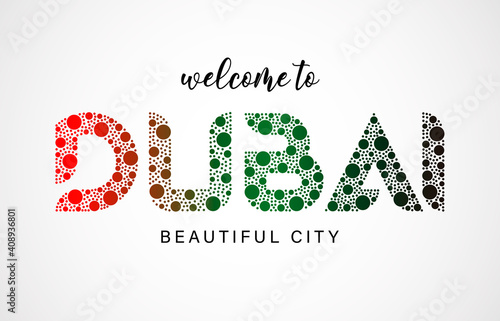 Dubai Logo Welcome To Text and Country Flag Colors Vector Illustration, EPS10.
