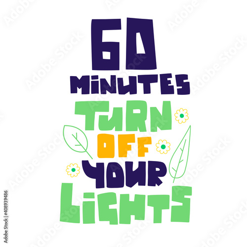 Green turn off your lights, hand lettering, flat vector lettering.
