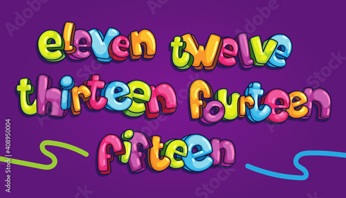 Eleven, twelve, thirteen, fourteen, fifteen kids colorful inscription set