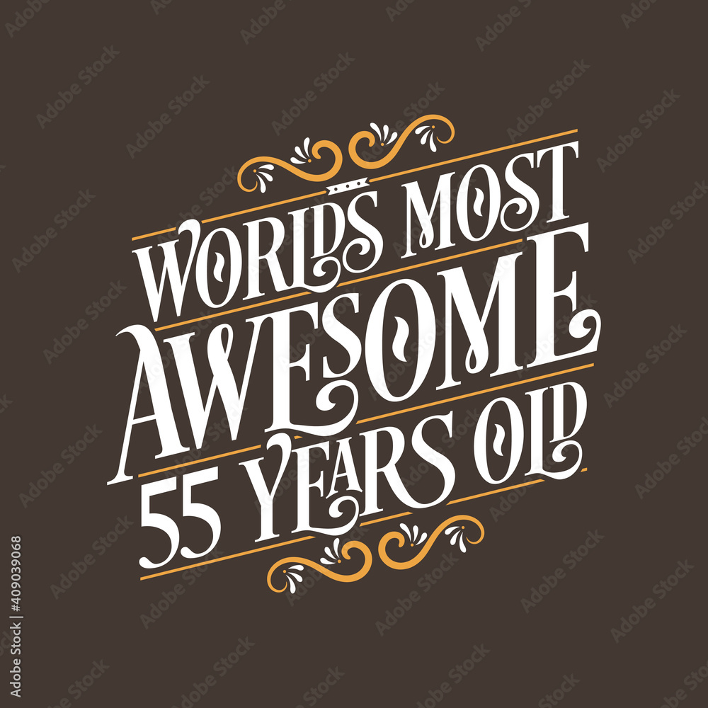 55 years birthday typography design, World's most awesome 55 years old
