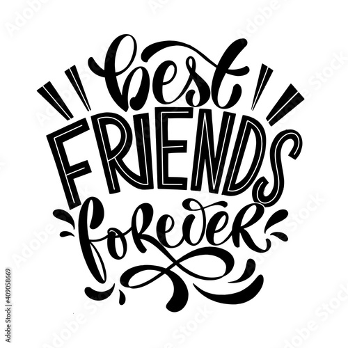 Quote about friends. Happy Friendship day phrase. Vector design elements for t-shirts, bags, posters, cards, stickers and badges.