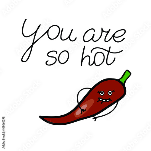 Funny red hot chili pepper, lettering You are so hot