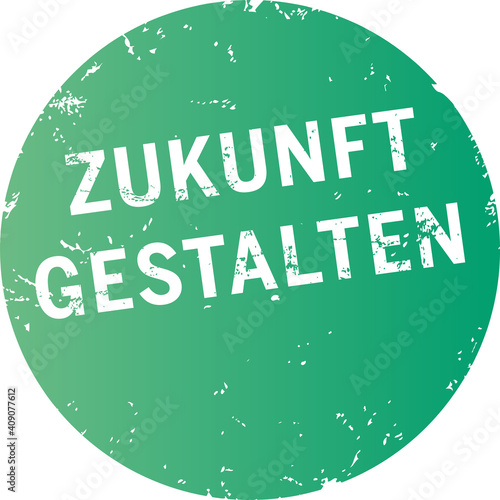 Türkiser Button Zukunft gestalten