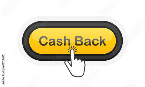 Cash Back yellow realistic 3D button isolated on white background. Hand clicked. Vector illustration.