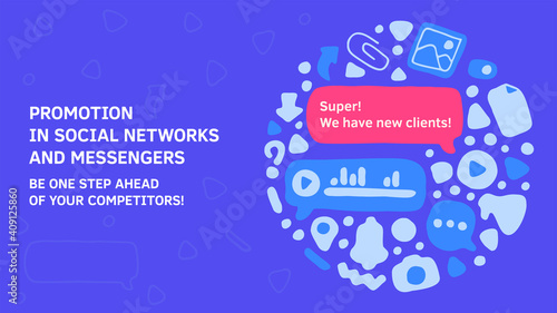 Promotion in social networks and messengers. Be one step ahead of your competitors. Horizontal Poster, Header for website in colored Doodle style. Set of messenger interface elements. Vector EPS 10