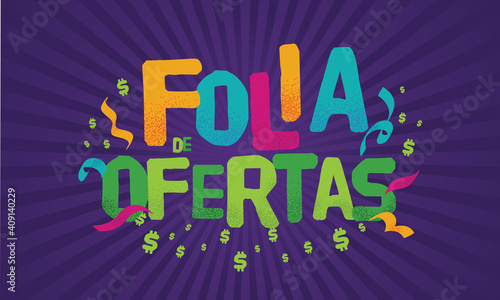 Popular Event in Brazil. Festive Mood. Carnaval Title With Colorful Party Elements Saying Party Deals. Travel destination. Brazilian Rythm, Dance and Music.