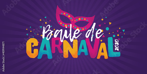 Popular Event in Brazil. Festive Mood. Carnaval Title With Colorful Party Elements Saying Carnaval Party. Travel destination. Brazilian Rythm, Dance and Music.