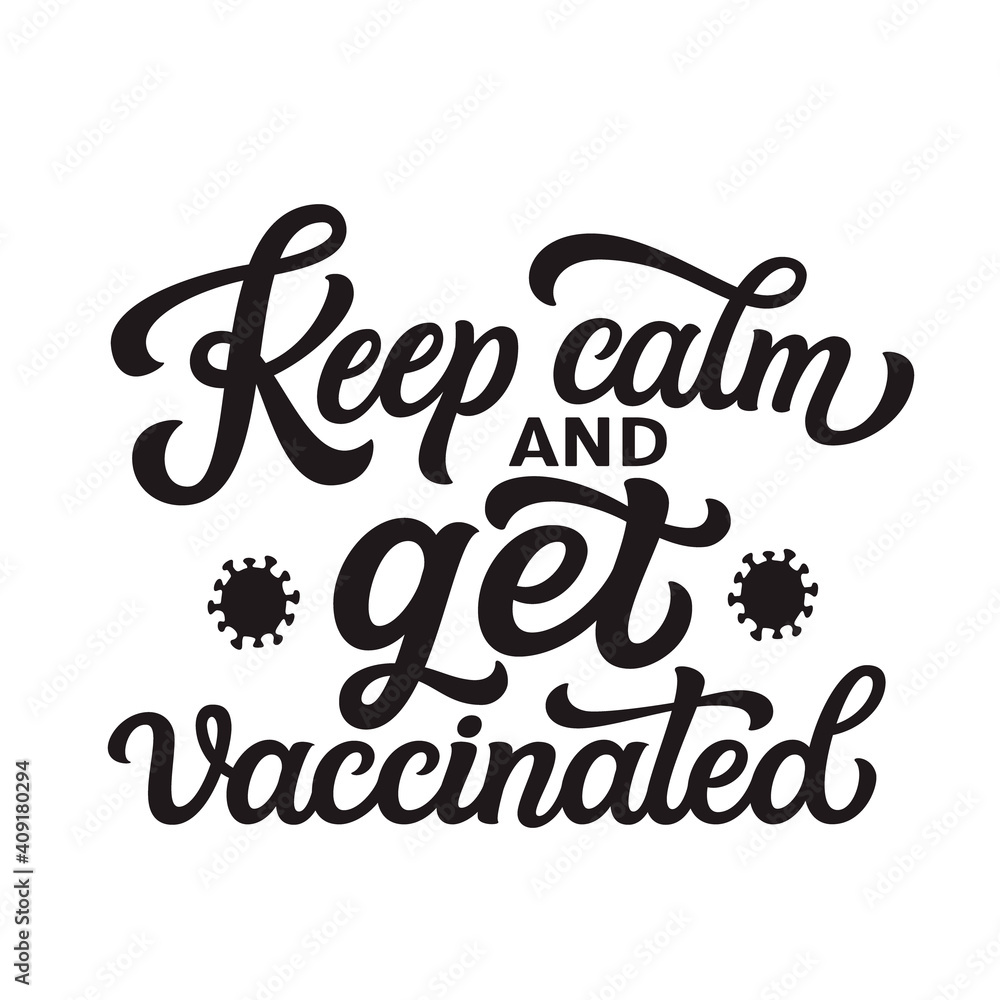 Keep calm and get vaccinated